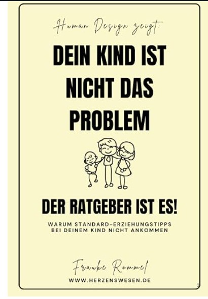 Buchcover: Dein Kind ist nicht das Problem – der Ratgeber ist es!, von Frauke Rommel